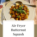 The pinterest coverpage for air fryer butternut squash.